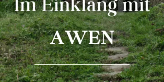 Look at Im Einklang mit AWEN